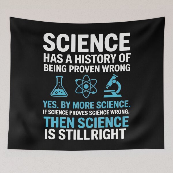 Item preview, Science Proven Wrong By More Science Humor Logic Reason designed and sold by KristinDebra.