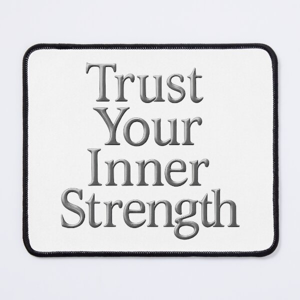 Item preview, Trust Your Inner Strength Motivational Quote Typography Design designed and sold by inkoutninja.