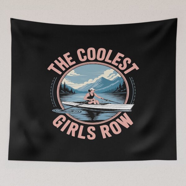 Item preview, The Coolest Girls Row Funny Rowing designed and sold by LinlinsDemons.