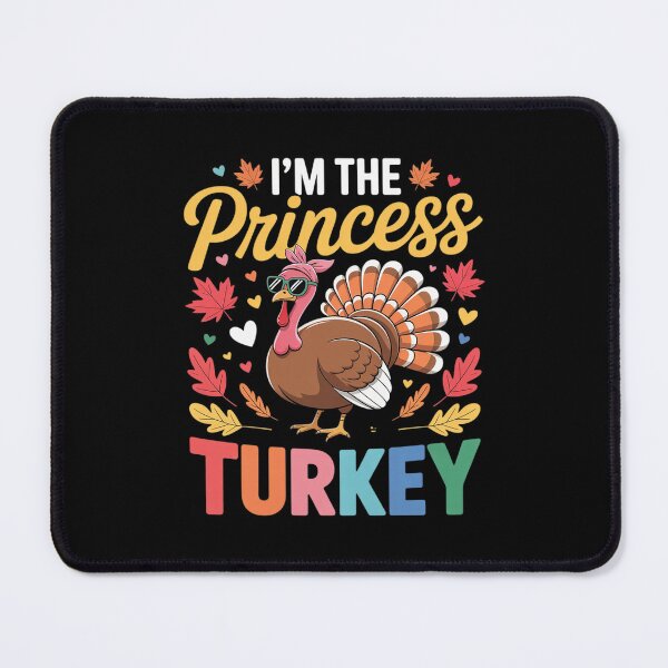 Item preview, I'm the Princess Turkey Thanksgiving Family Dinner designed and sold by lilLilaBatArt.