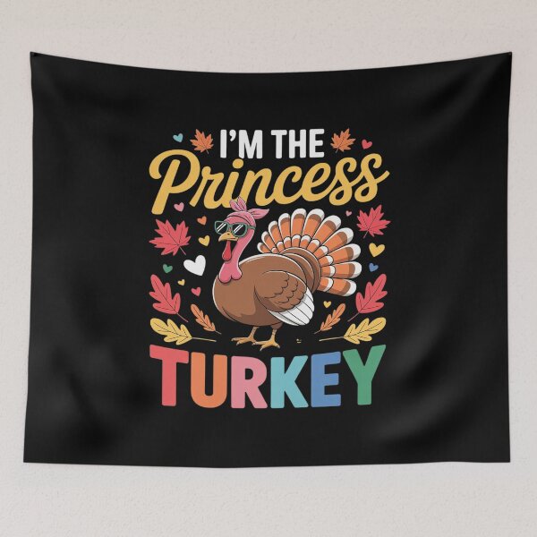 Item preview, I'm the Princess Turkey Thanksgiving Family Dinner  designed and sold by lilLilaBatArt.