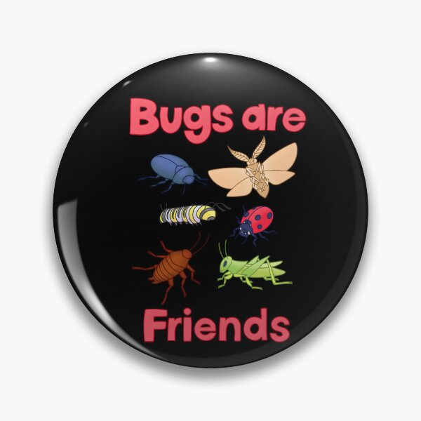 Item preview, Bugs Are Friends designed and sold by bobghjnxsiw77.