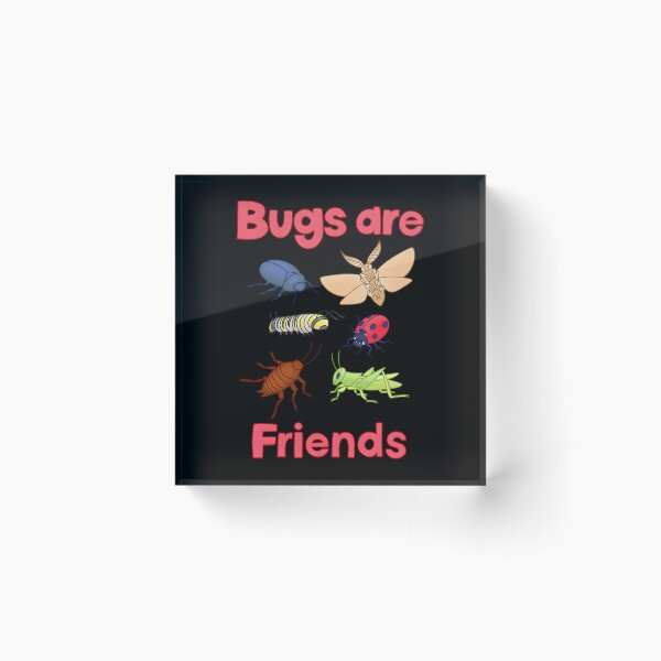 Item preview, Bugs Are Friends designed and sold by bobghjnxsiw77.