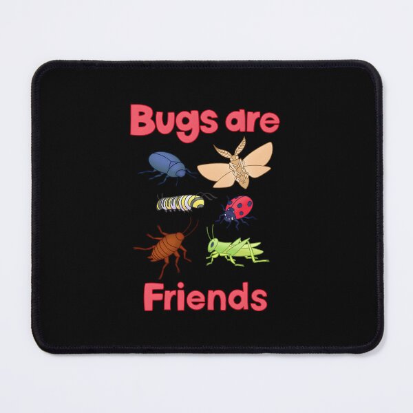 Item preview, Bugs Are Friends designed and sold by bobghjnxsiw77.