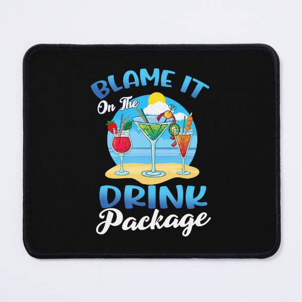 Item preview, Cruise Blame It On The Drink Package Cruise Vacation Beach designed and sold by AlanaKaren.