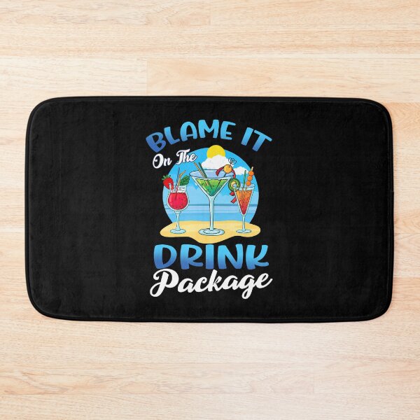 Item preview, Cruise Blame It On The Drink Package Cruise Vacation Beach designed and sold by AlanaKaren.