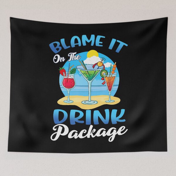Item preview, Cruise Blame It On The Drink Package Cruise Vacation Beach designed and sold by AlanaKaren.
