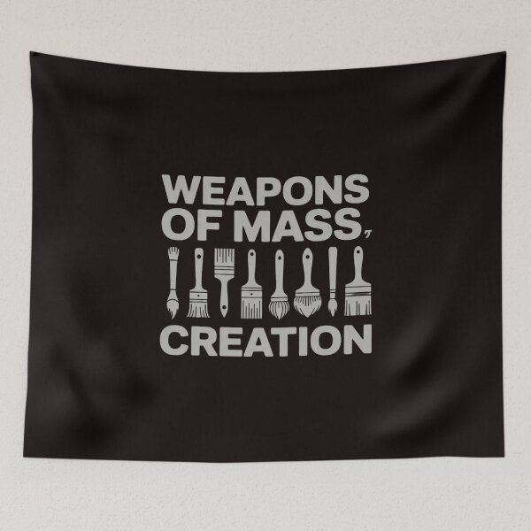 Item preview, Weapons Of Mass Creation Art Supply designed and sold by RopboxRone.