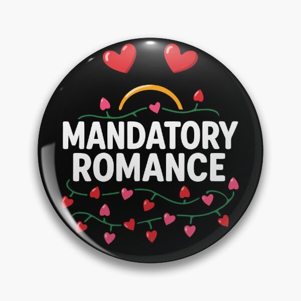 Item preview, Mandatory Romance Funny Valentines Mandatory Romance Gear designed and sold by DynamicDesign.