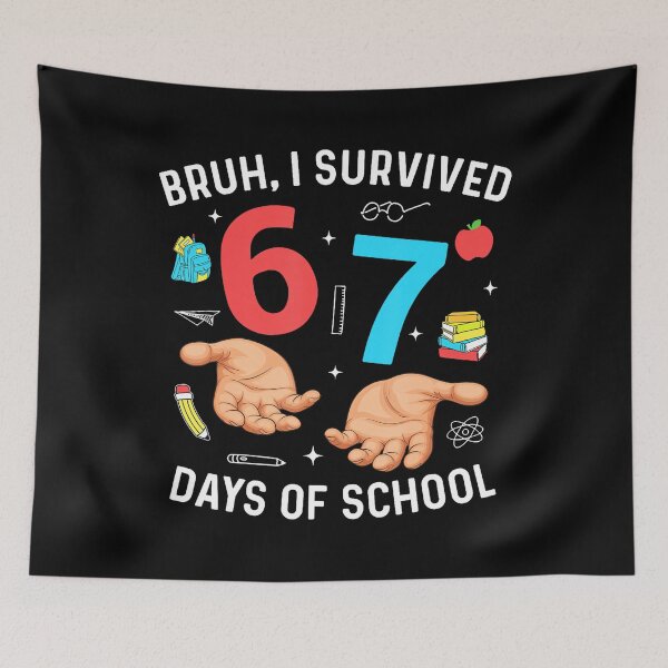 Item preview, Bruh I Survived 67 Days Of School Funny Six Seven Hands Meme designed and sold by HayleePacoch.