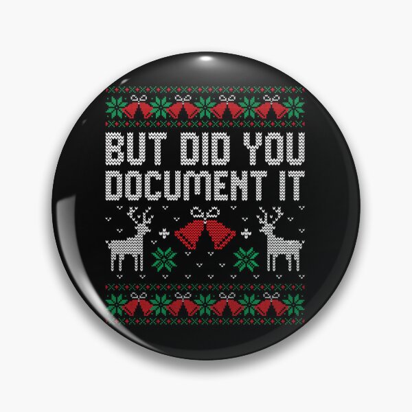 Item preview, But Did You Document It Funny Office Christmas Ugly Sweater designed and sold by HayleePacoch.