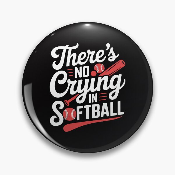 Item preview, Theres No Crying in Softball Game Sports Baseball Lover designed and sold by Silicula.