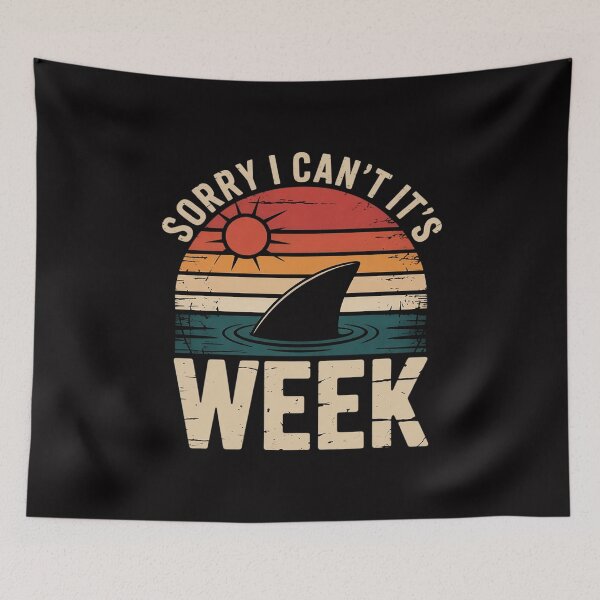 Item preview, Sorry I Can't It's Week   Shark lovers designed and sold by Silicula.