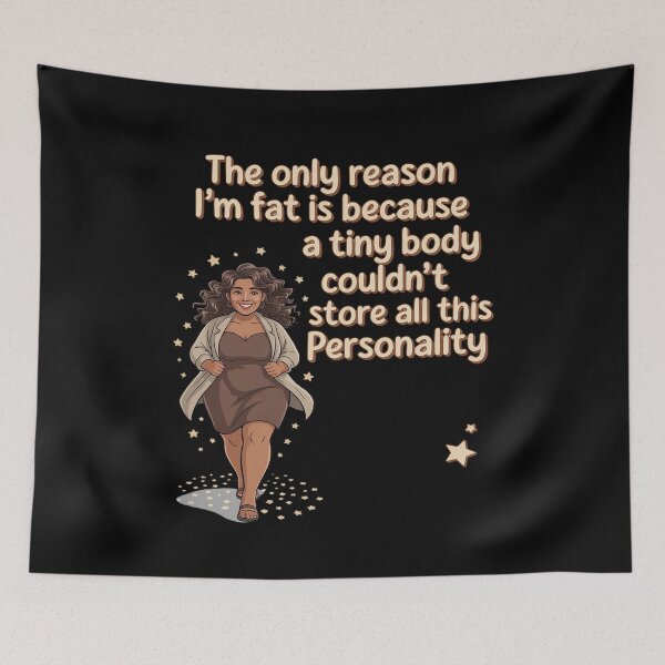 Item preview, The Only Reason I'm Fat Is Because A Tiny Body Couldn't designed and sold by FndPardaL.