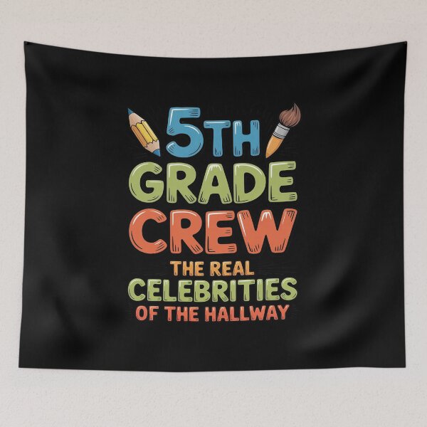 Item preview, The Real Celebrities Of The Hallway 5th Grade Crew designed and sold by JaskconLIfe23.
