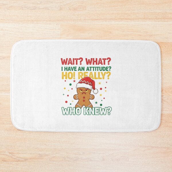 Item preview, Wait What I Have An Attitude Angry Gingerbread Pun Christmas designed and sold by chattsuede.