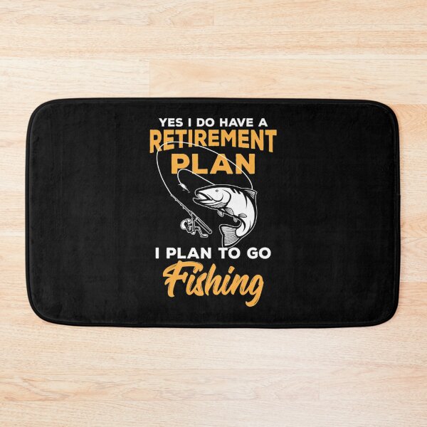 Item preview, Retire Retirement I Plan Go Fishing Gift Idea Retiree designed and sold by PatsyMargie.
