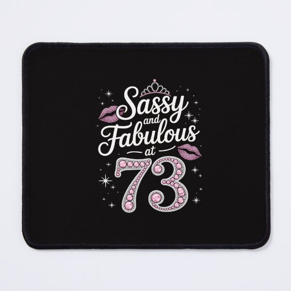 Item preview, Sassy And Fabulous At 73 73rd Pink Crown Lips Women Birthday designed and sold by GalaFunny.