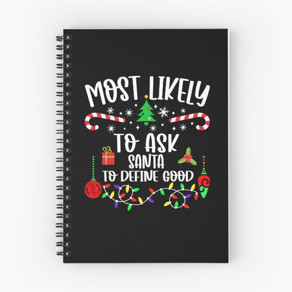 Item preview, Funny Most Likely To Ask Santa To Define Good designed and sold by Torionrad.