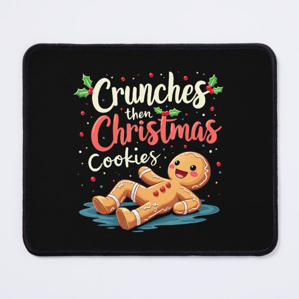 Item preview, Crunches Then Christmas Cookies Gingerbread Gym Workout designed and sold by ElizabethVivan.