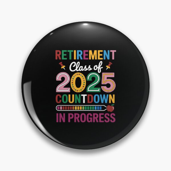 Item preview, Retirement Class Of 2025 Countdown In Progress Colourful designed and sold by RustsyMin.