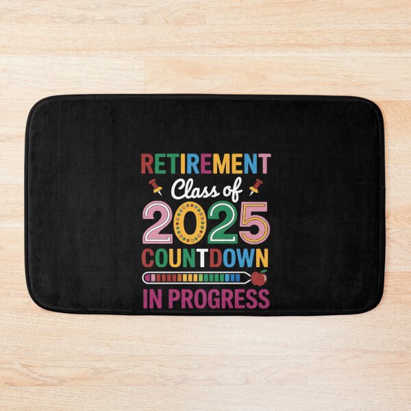 Item preview, Retirement Class Of 2025 Countdown In Progress Colourful designed and sold by RustsyMin.