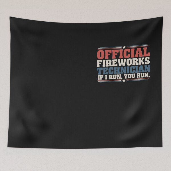 Item preview, Firework Technician If I Run You Run 4th Of July USA Groovy designed and sold by Hofersofer.