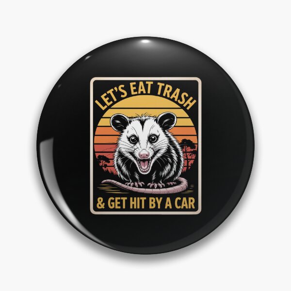 Item preview, Let's Eat Trash and Get Hit by a Car Opossum designed and sold by RustsyMin.