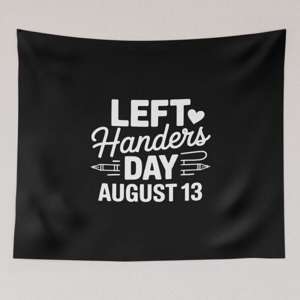 Item preview, Left Handers Day Left Southpaw Pride August 13 Quote designed and sold by RustsyMin.