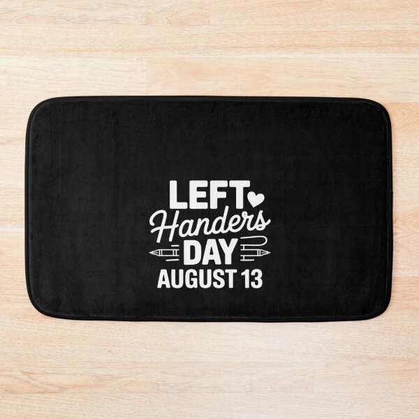 Item preview, Left Handers Day Left Southpaw Pride August 13 Quote designed and sold by RustsyMin.