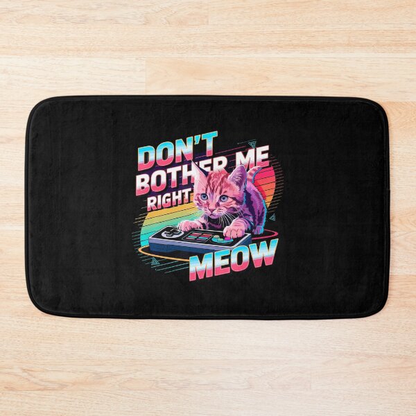 Item preview, Don'T Bother Me Right Meow Cat Gamer Video Games Lover designed and sold by CarmelaConstan.