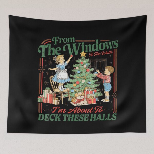 Item preview, From The Windows To Walls I'M About Deck These Halls Xmas designed and sold by SteveAllentc.