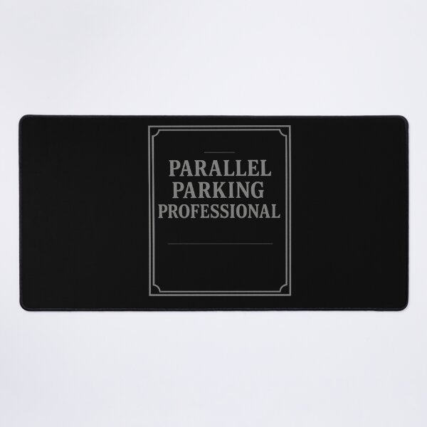 Item preview, Parallel parking expert. designed and sold by Torque and Mind.