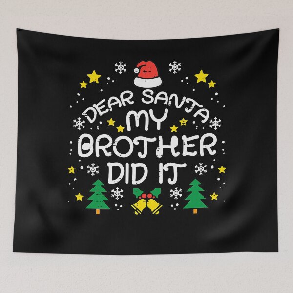 Item preview, Retro Dear My Holiday Funny Christmas Brother Did Santa Vintage It designed and sold by MediarMedic.