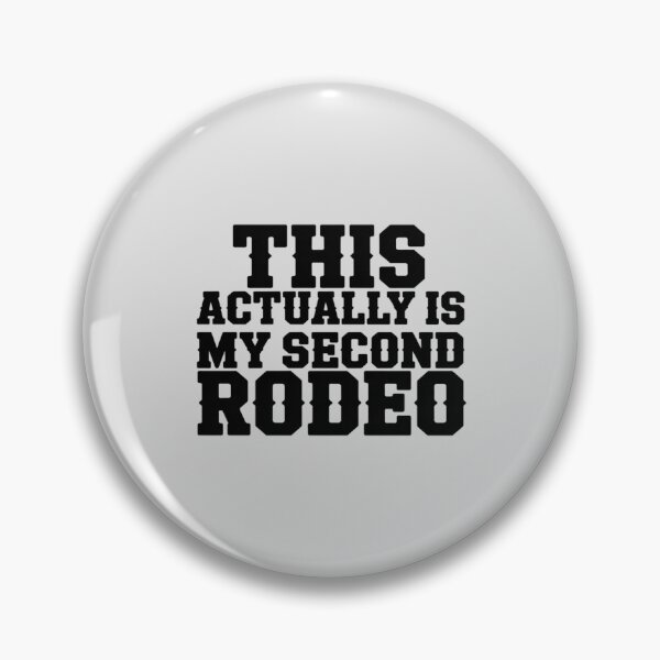 Item preview, This Is Actually My First Rodeo 1st Funny Western Party designed and sold by TechnicalSara.
