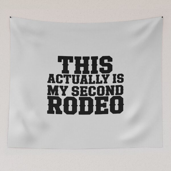 Item preview, This Is Actually My First Rodeo 1st Funny Western Party designed and sold by TechnicalSara.