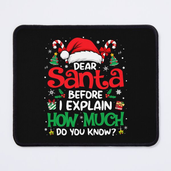 Item preview, Santa Christmas Funny Dear I The Explain Santa List Can On Naughty designed and sold by JoelyNavarro.