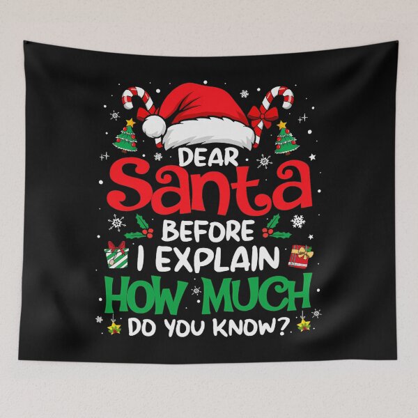 Item preview, Santa Christmas Funny Dear I The Explain Santa List Can On Naughty designed and sold by JoelyNavarro.