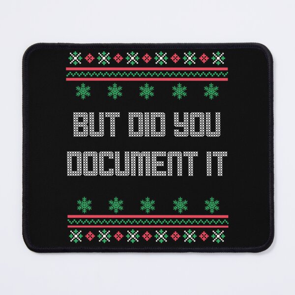 Item preview, But Did You Document It Funny Developer Ugly Christmas Sweater Meme designed and sold by DaphoLatara.