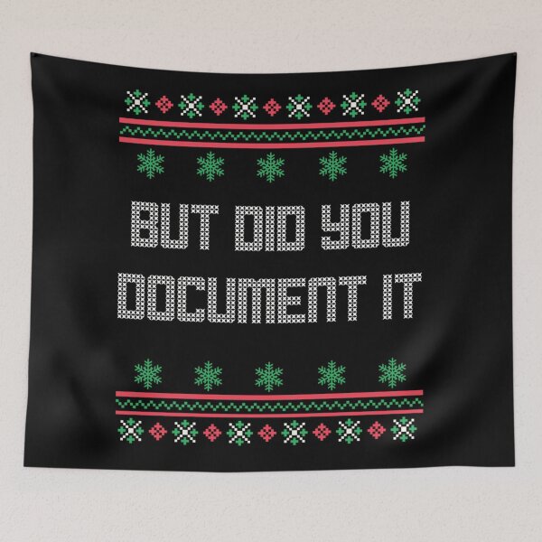Item preview, But Did You Document It Funny Developer Ugly Christmas Sweater Meme designed and sold by DaphoLatara.