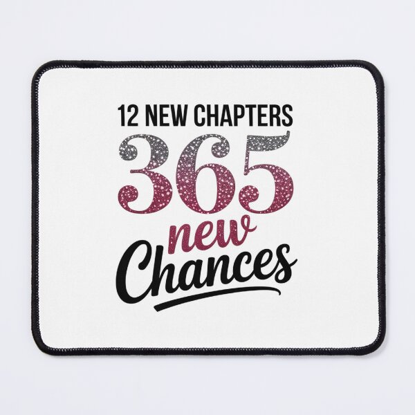 Item preview, Happy New Year 12 New Chapters 365 New Chances designed and sold by SIGORDESIGN.
