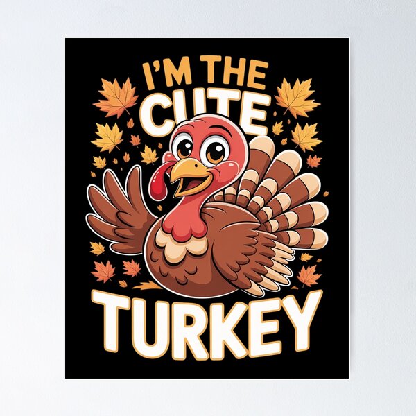 Item preview, Thanksgiving Matching I'm The Cute Turkey  designed and sold by KonstanKoraner.