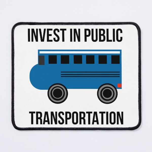 Item preview, Invest in public transportation  designed and sold by Rachel the Artist .