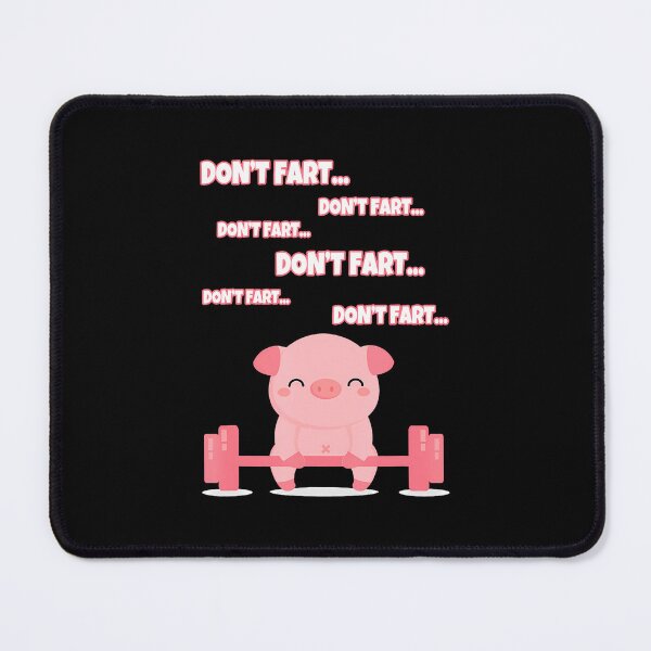 Item preview, Don'T Fart Cute Pig Lifting Weights Funny designed and sold by SarahLeanne1.