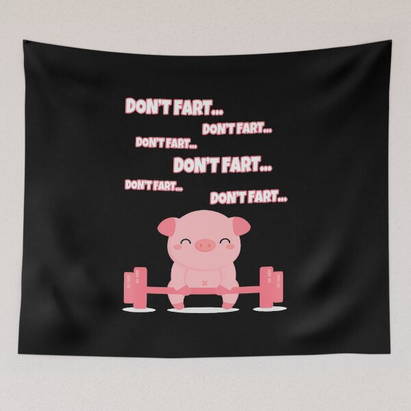Item preview, Don'T Fart Cute Pig Lifting Weights Funny designed and sold by SarahLeanne1.