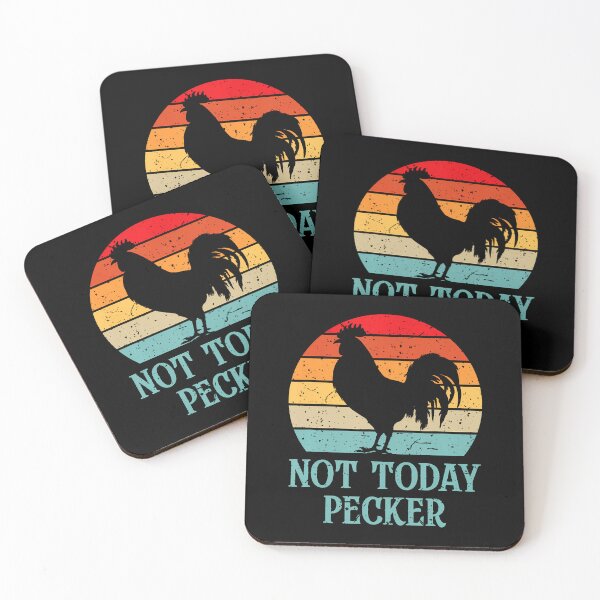 Item preview, Not Today Pecker Crazy Chicken Lady Chicken Lover designed and sold by DesireeAngela1.