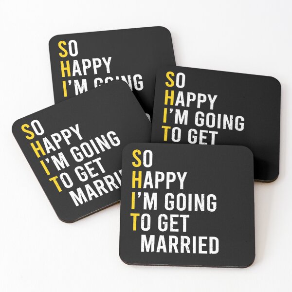 Item preview, So Happy I'm Going To Get Married (Shit) - Funny Sarcastic Groom Bride Engagement Gift designed and sold by kafferahelma.