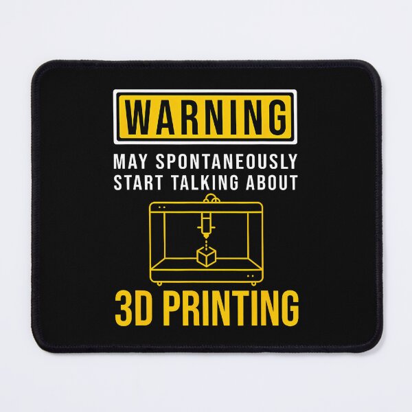 Item preview, May Spontaneously Start Talking About 3D Printing designed and sold by JacquelineEnri.
