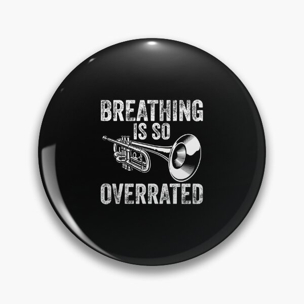 Item preview, Trumpet Breathing Is So Overrated Marching Band designed and sold by JosephineEdith1.