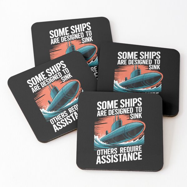 Item preview, Some Ships Are Designed To Sink Others Require Assistance designed and sold by JosephineEdith1.